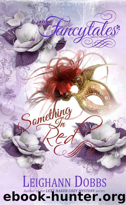 Something In Red (Fancytales Regency Romance Series) by Dobbs Leighann