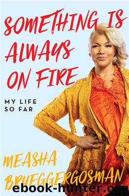 Something Is Always on Fire by Measha Brueggergosman