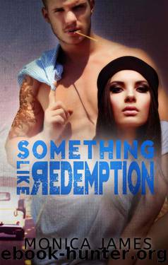 Something Like Redemption (Something Like Normal #2) by Monica James