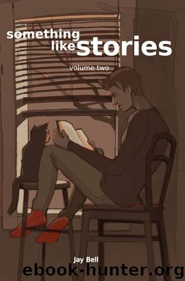 Something Like Stories - Volume Two by Jay Bell