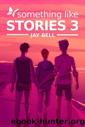 Something Like Stories by Jay Bell