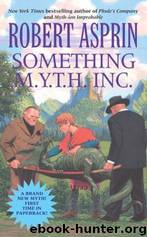 Something M.Y.T.H. Inc. by Robert Asprin