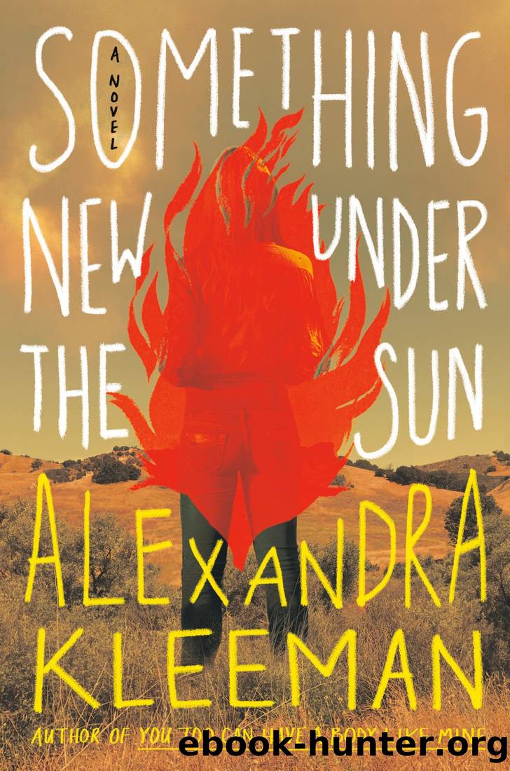 Something New Under the Sun: A Novel by Alexandra Kleeman