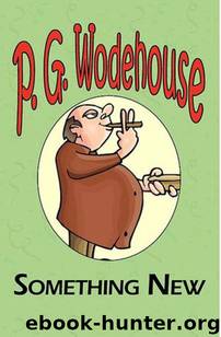 Something New by P. G. Wodehouse