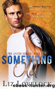 Something Old (The Jilted Series Book 1) by Liz Lovelock