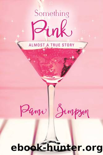 Something Pink: Almost a True Story by Pami Simpson