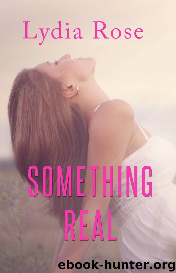 Something Real by Lydia Rose