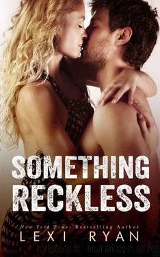 Something Reckless by Lexi Ryan