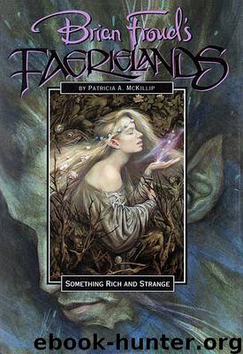 Something Rich and Strange by Patricia A McKillip