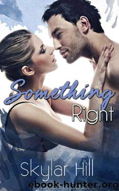 Something Right (Exile Ink Book 2) by Skylar Hill