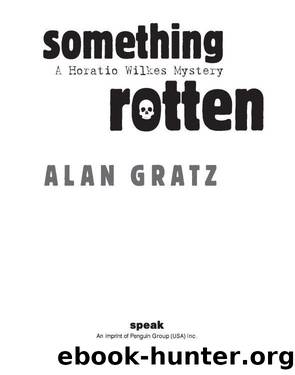 Something Rotten by Alan M. Gratz