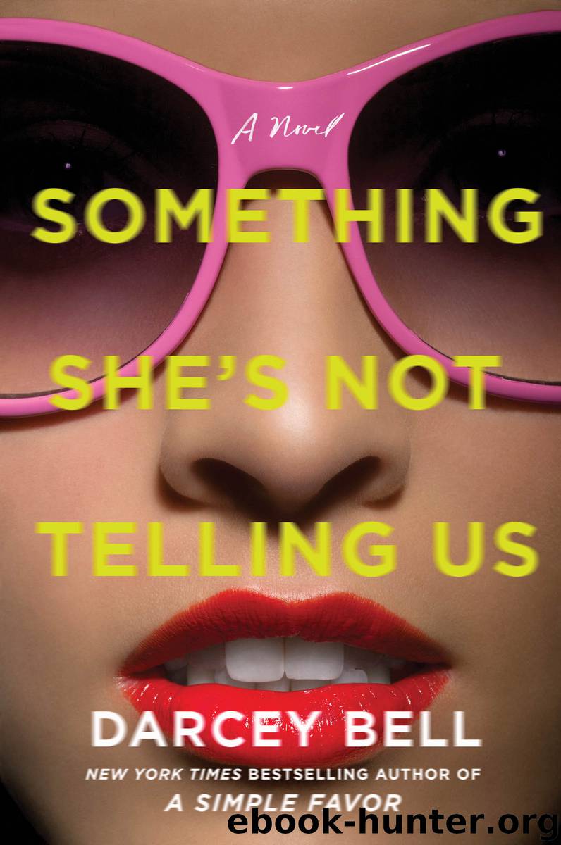 Something She's Not Telling Us by Darcey Bell
