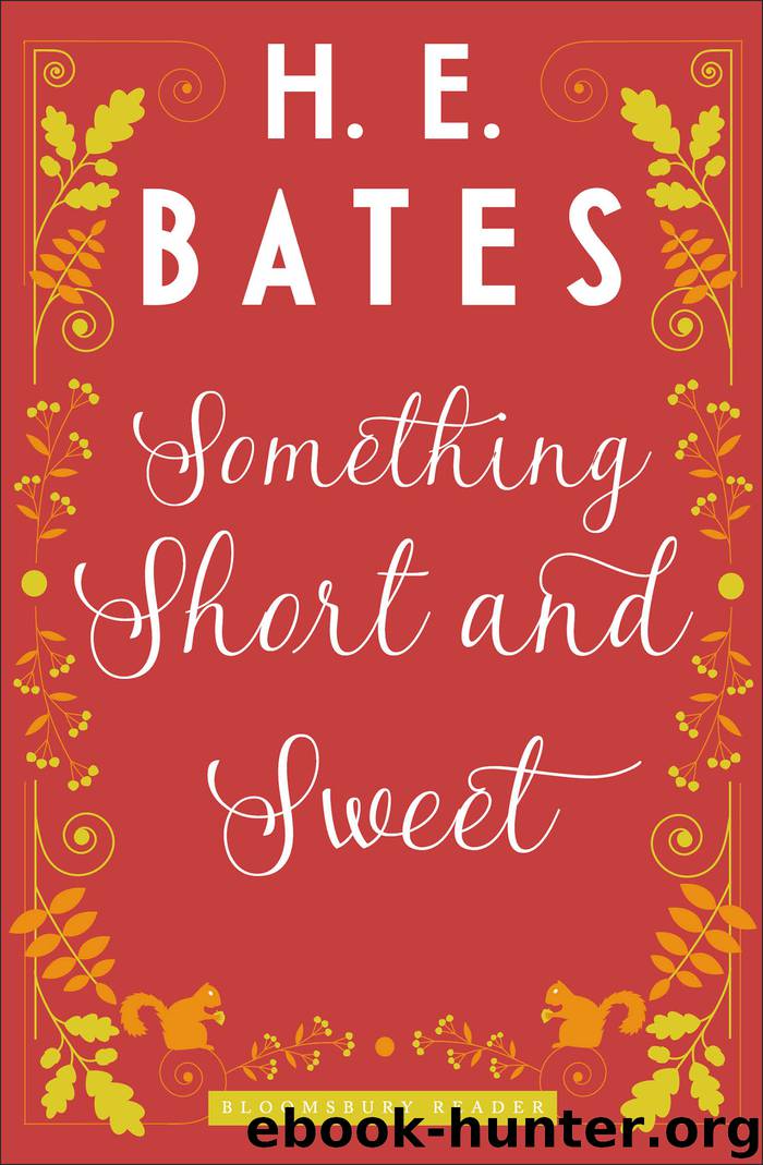 Something Short and Sweet by H.E. Bates