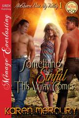 Something Sinful This Way Comes [McQueen Was My Valley 1] (Siren Publishing MÃ©nage Everlasting) by Karen Mercury