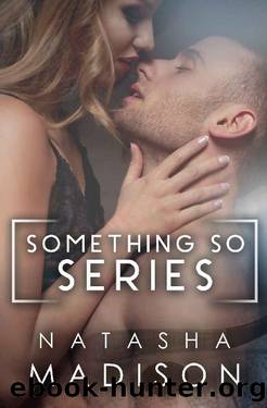 Something So: The Complete Series by Natasha Madison
