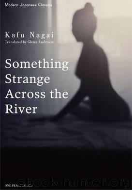 Something Strange Across the River by Kafū Nagai