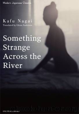 Something Strange Across the River by Kafu Nagai