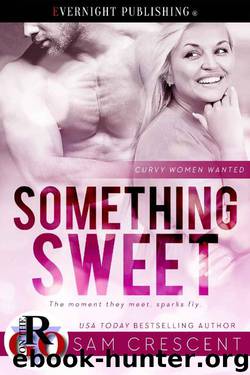 Something Sweet (Curvy Women Wanted #1) by Sam Crescent
