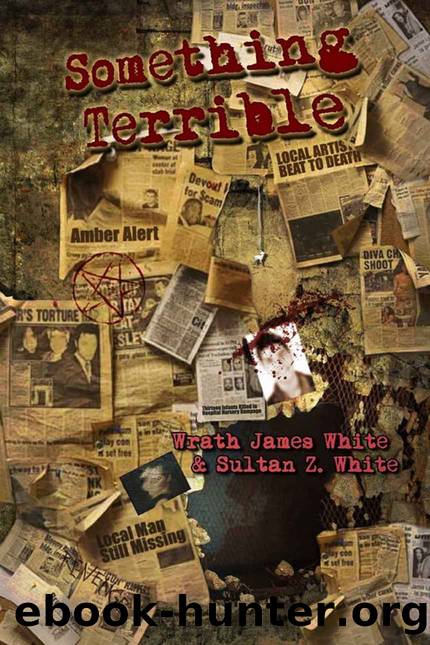 Something Terrible by White Wrath James & White Sultan Z