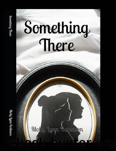 Something There by Molly Lynn Robinson