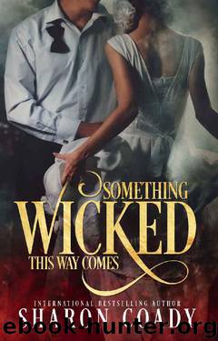 Something Wicked This Way Comes by Sharon Coady