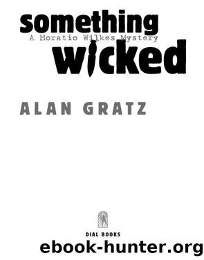 Something Wicked by Alan M. Gratz