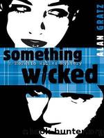 Something Wicked by Gratz Alan