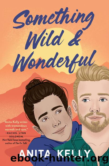 Something Wild & Wonderful (9781538754870) by Kelly Anita