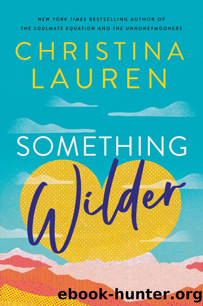 Something Wilder by Christina Lauren
