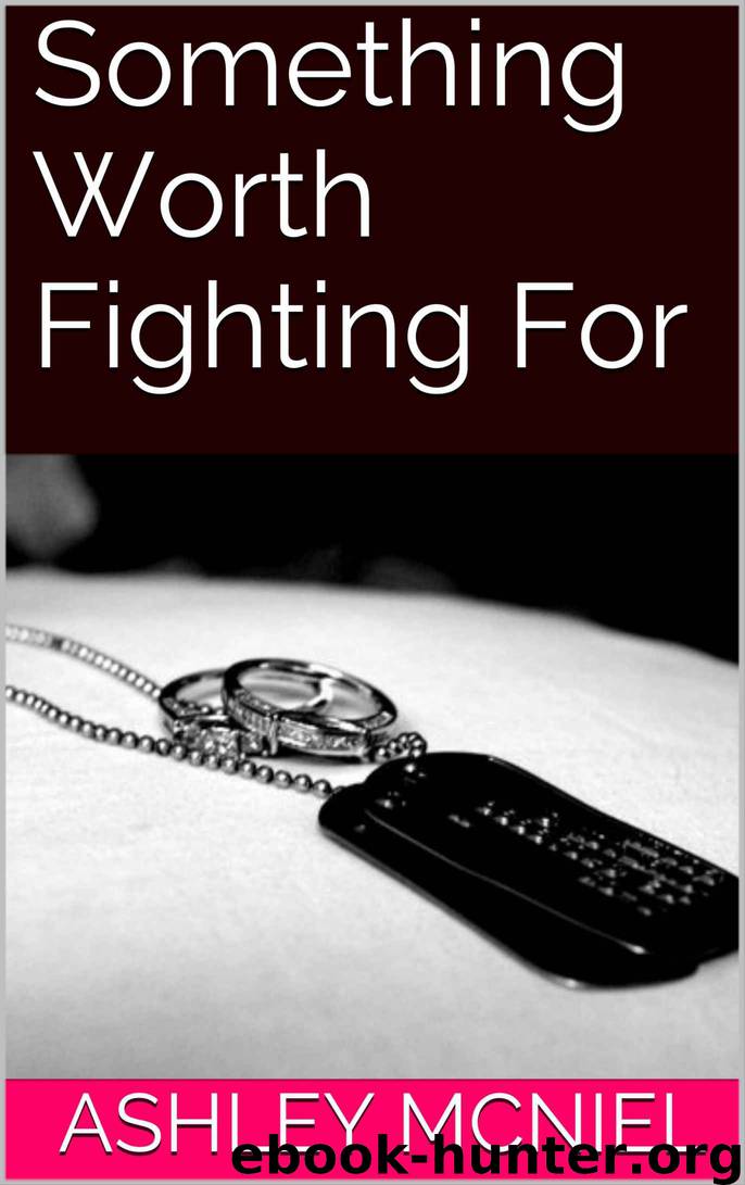 Something Worth Fighting For by McNiel Ashley