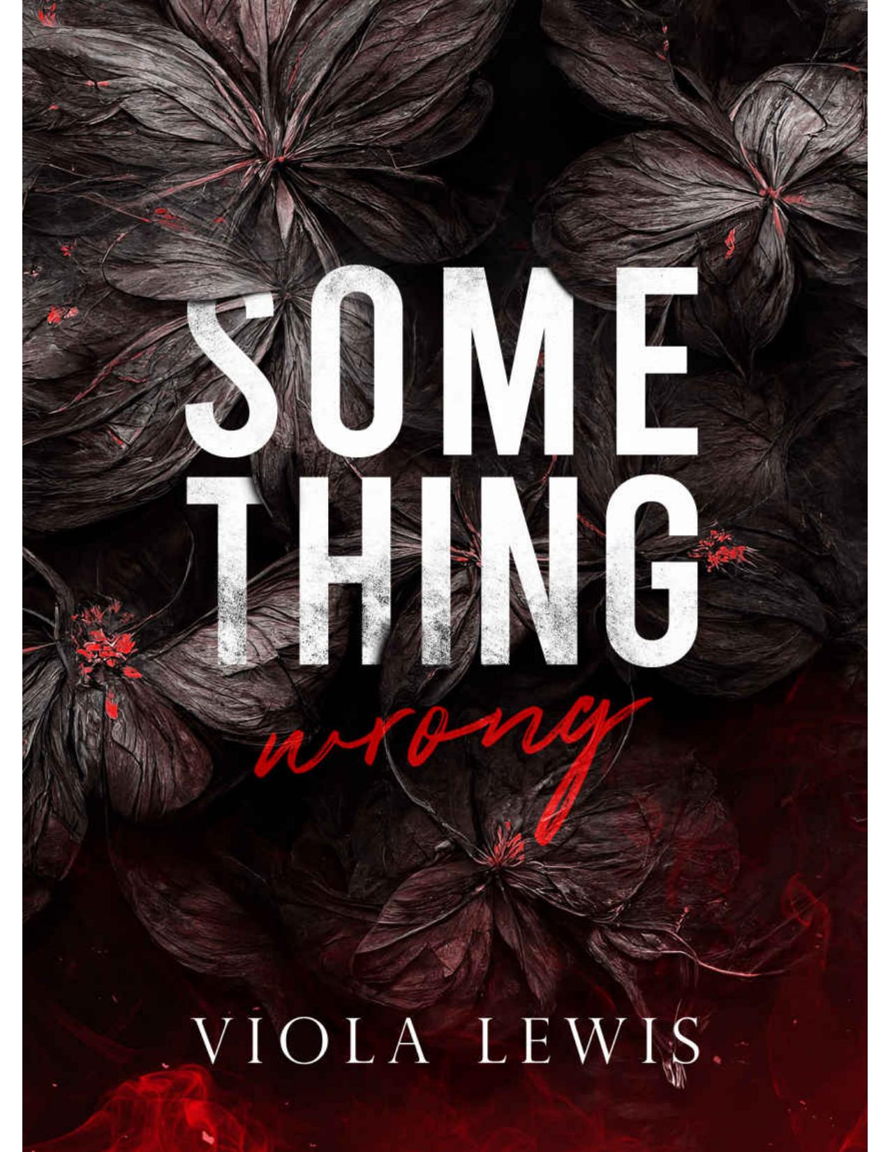 Something Wrong by Viola Lewis