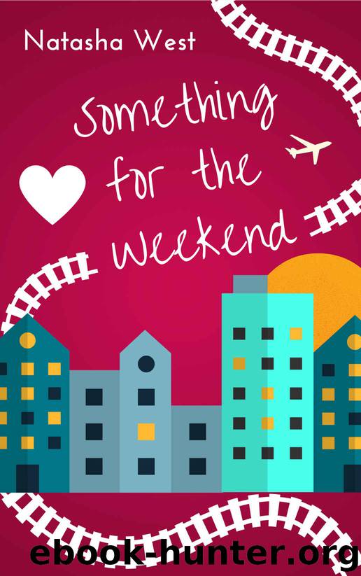 Something for the Weekend by Natasha West
