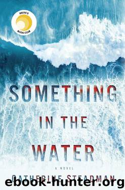 Something in the Water by Catherine Steadman