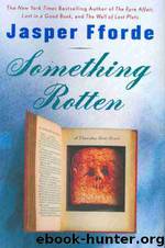 Something rotten ("n-4) by Jasper Fforde