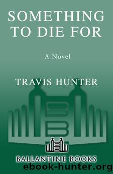 Something to Die For by Travis Hunter