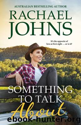 Something to Talk About (Rose Hill, #2) by Rachael Johns