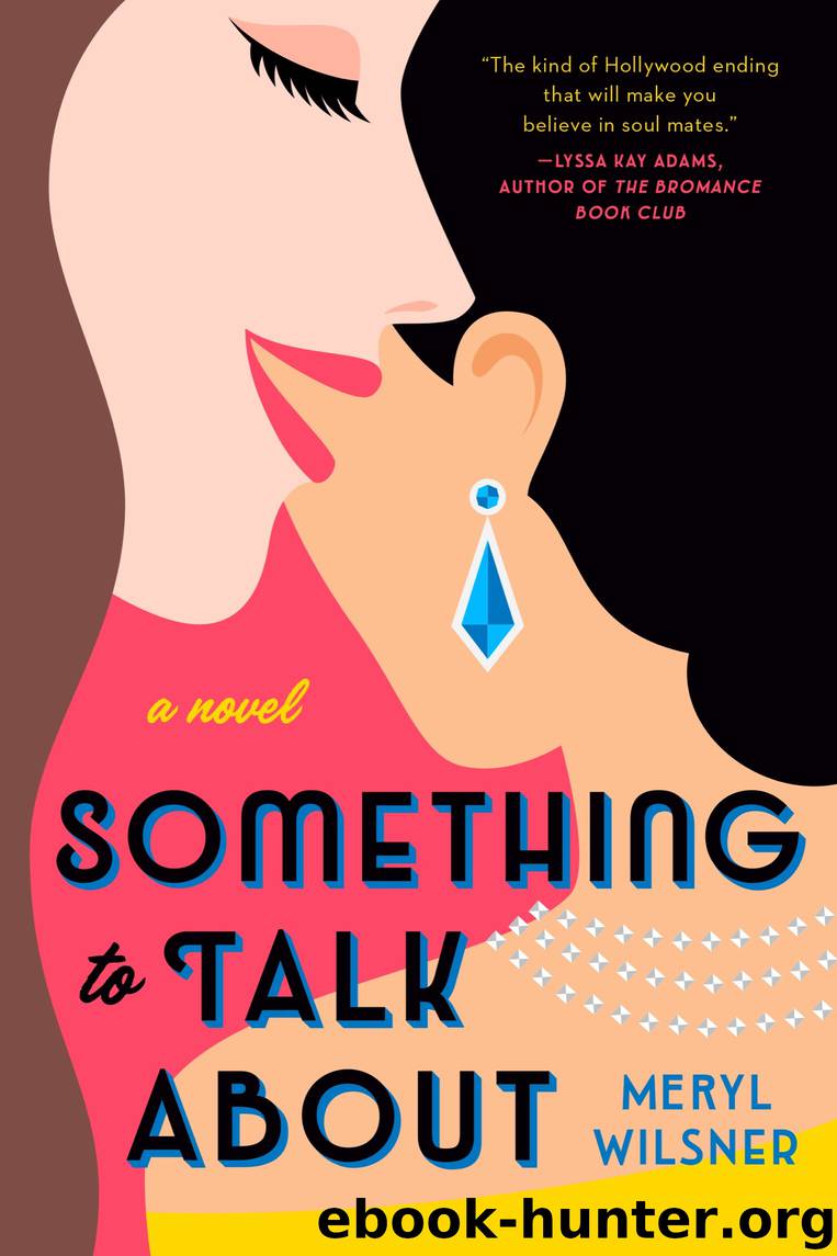 Something to Talk About by Meryl Wilsner
