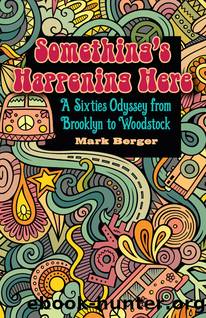 Something's Happening Here by Mark Berger