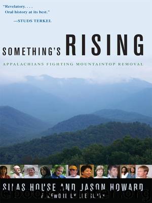 Something's Rising: Appalachians Fighting Mountaintop Removal by Silas House & Jason Howard