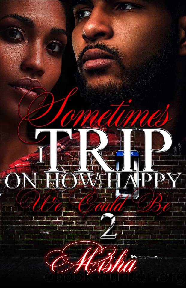 Sometimes I Trip On How Happy We Could Be 2 by Williams Misha