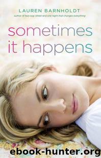 Sometimes It Happens by Lauren Barnholdt