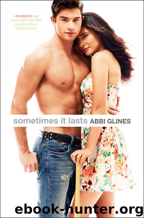 Sometimes It Lasts by Abbi Glines