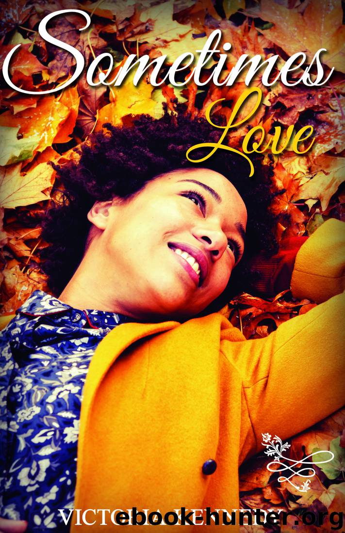 Sometimes Love by Victoria Kennedy