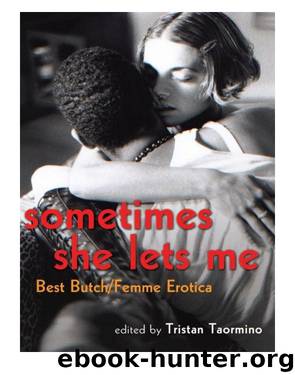 Sometimes She Lets Me by Tristan Taormino