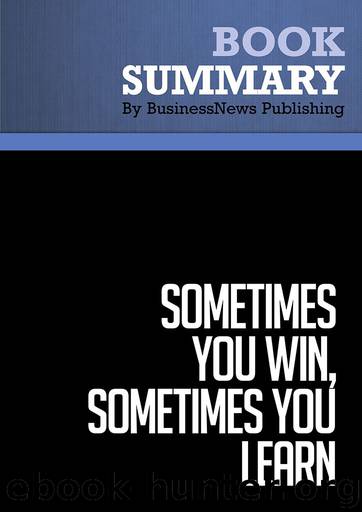 Sometimes You Win, Sometimes You Learn by BusinessNews Publishing