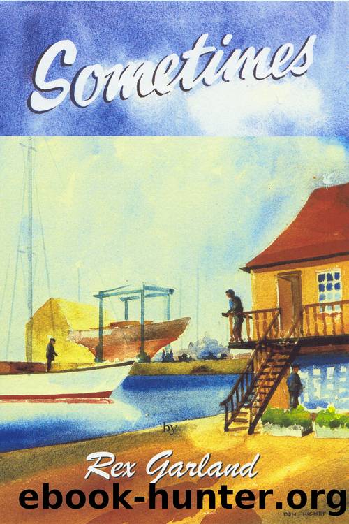 Sometimes by Rex Garland