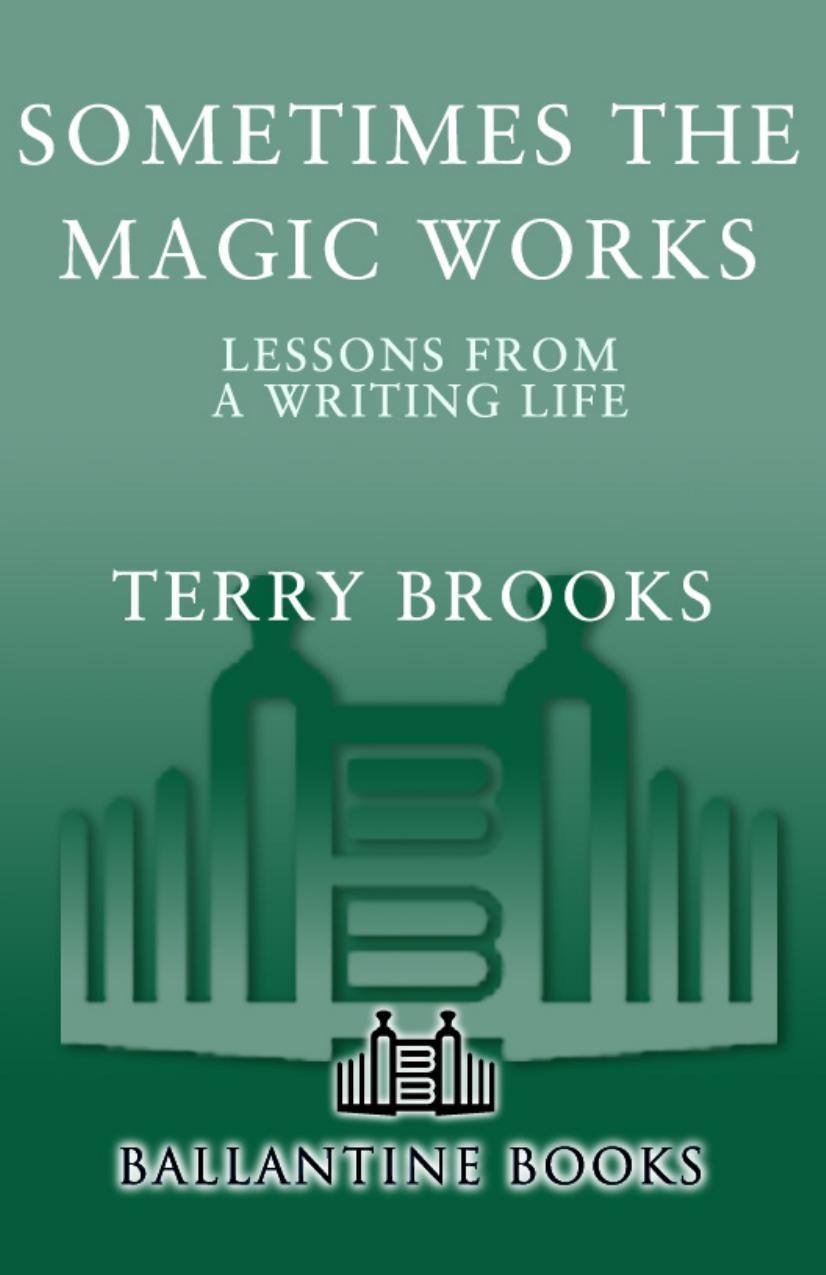 Sometimes the Magic Works by Terry Brooks