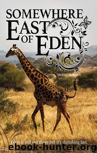 Somewhere East of Eden by Michael McKeown