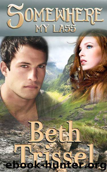 Somewhere My Lass (Somewhere In Time) by Beth Trissel