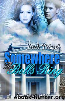 Somewhere The Bells Ring (Christmas) by Beth Trissel